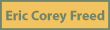 Eric Corey Freed